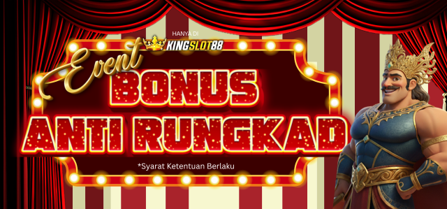 DI JAMIN ANTI RUNGKAD DI KINGSLOT88