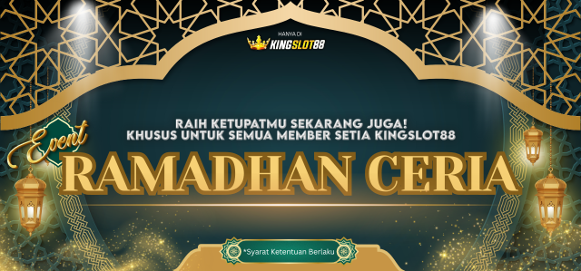 RAMADHAN CERIA BERSAMA KINGSLOT88!!