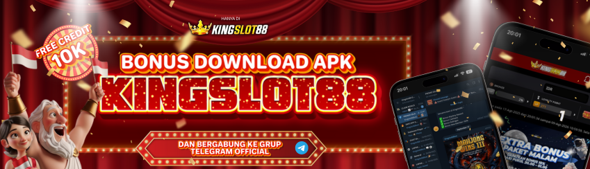BONUS DOWNLOAD APK KINGSLOT88
